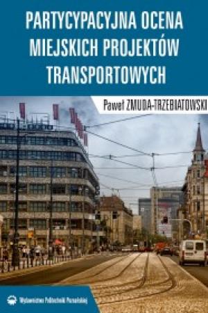 Partycypacyjna ocena miejskich projektów transportowych