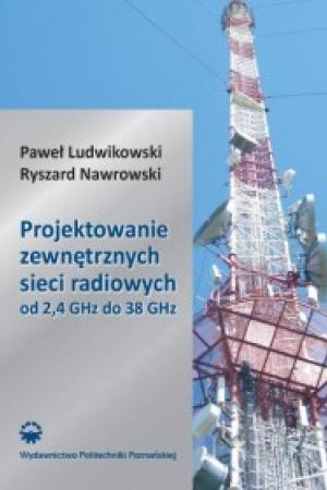 Projektowanie zewnętrznych sieci radiowych od 2,4 GHz do 38 GHz