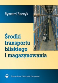 Środki transportu bliskiego i magazynowania