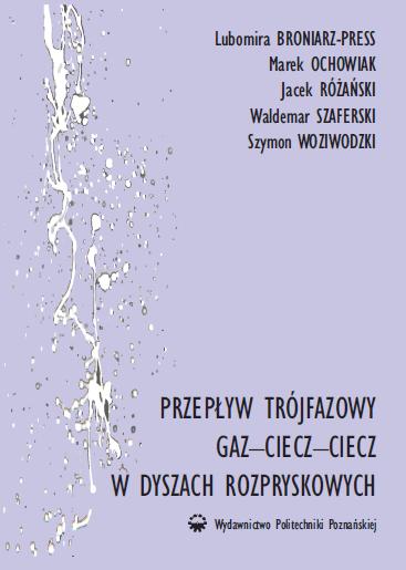 Przepływ trójfazowy gaz–ciecz–ciecz w dyszach rozpryskowych