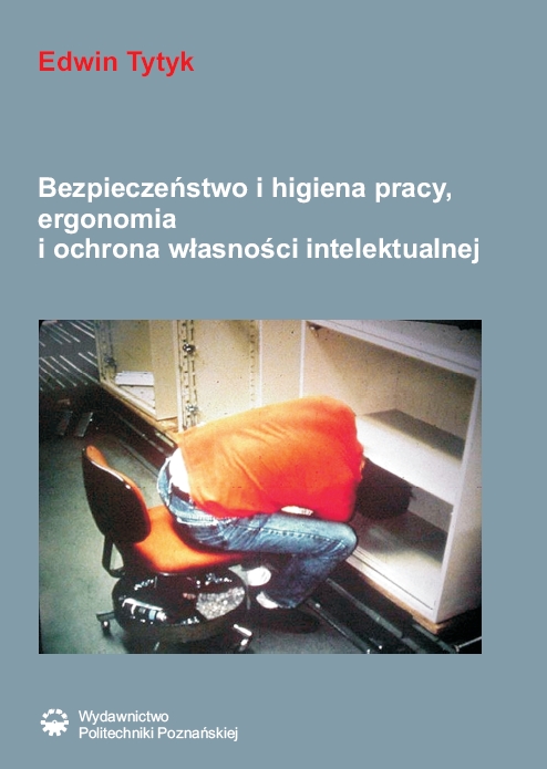 Bezpieczeństwo i higiena pracy, ergonomia i ochrona własności intelektualnej