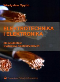 Elektrotechnika i elektronika dla studentów wydziałów nieelektrycznych