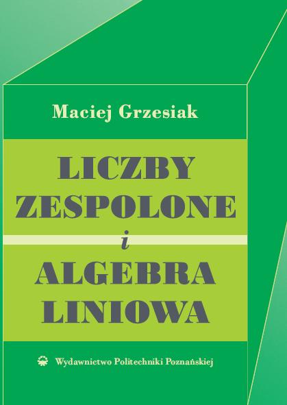 Liczby zespolone i algebra liniowa