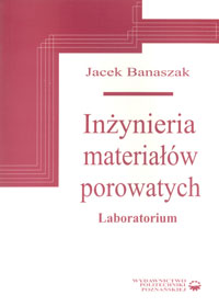 Inżynieria materiałów porowatych. Laboratorium