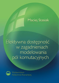 Efektywna dostępność w zagadnieniach modelowania pól komutacyjnych