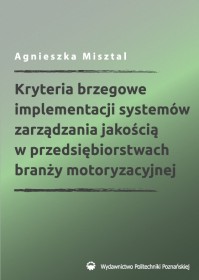 Kryteria brzegowe implementacji systemów zarządzania jakością w przedsiębiorstwach branży motoryzacyjnej