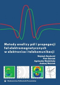 Metody analizy pól i propagacji fal elektromagnetycznych w elektronice i telekomunikacji