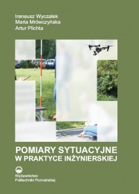 Pomiary sytuacyjne w praktyce inżynierskiej