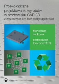 Proekologiczne projektowanie wyrobów w środowisku CAD 3D z zastosowaniem technologii agentowej
