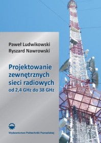 Projektowanie zewnętrznych sieci radiowych od 2,4 GHz do 38 GHz