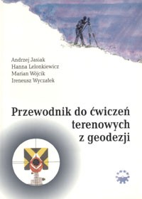 Przewodnik do ćwiczeń terenowych z geodezji