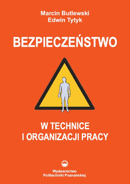 Bezpieczeństwo w technice i organizacji pracy