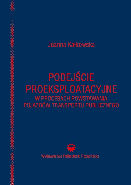 Podejście proeksploatacyjne w procesach powstawania pojazdów transportu publicznego