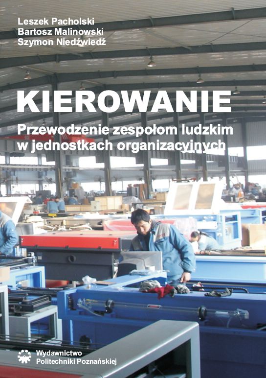 Kierowanie. Przewodzenie zespołom ludzkim w jednostkach organizacyjnych