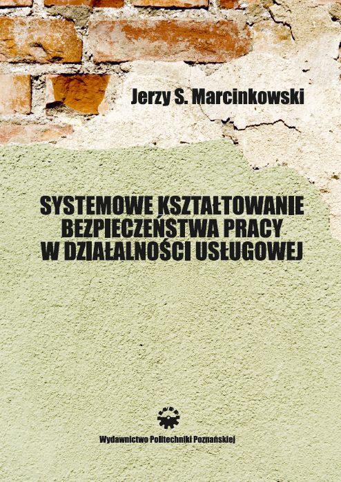 Systemowe kształtowanie bezpieczeństwa pracy w działalności usługowej