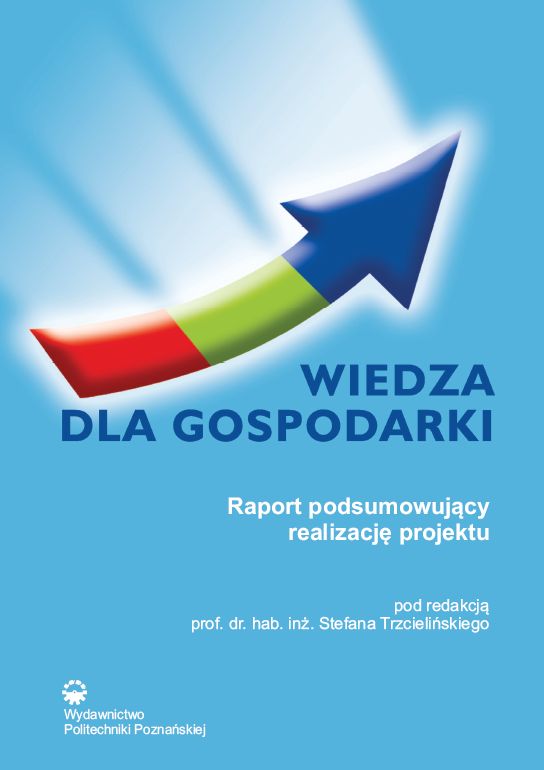 Wiedza dla gospodarki. Raport podsumowujący realizację projektu