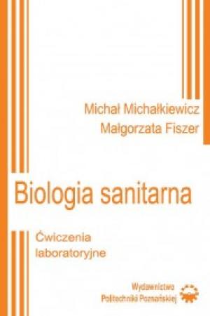 Biologia sanitarna. Ćwiczenia laboratoryjne