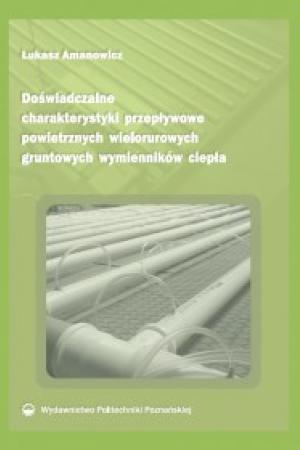 Doświadczalne charakterystyki przepływowe powietrznych wielorurowych gruntowych wymienników ciepła