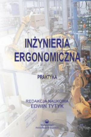 Inżynieria ergonomiczna. Praktyka