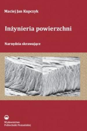 Inżynieria powierzchni. Narzędzia skrawające