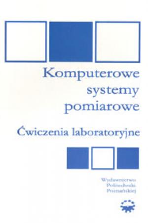 Komputerowe systemy pomiarowe. Ćwiczenia laboratoryjne