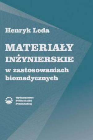 Materiały inżynierskie w zastosowaniach biomedycznych