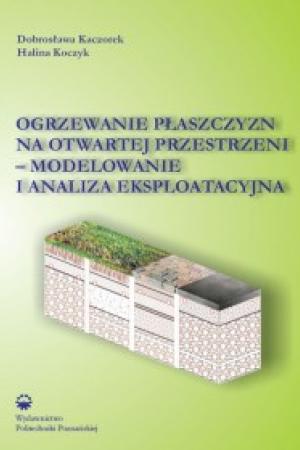 Ogrzewanie płaszczyzn na otwartej przestrzeni - modelowanie i analiza eksploatacyjna