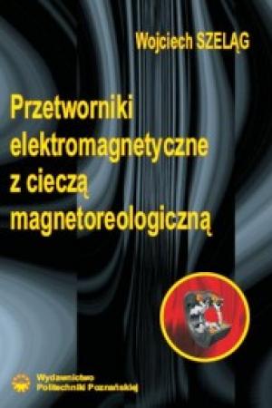 Przetworniki elektromagnetyczne z cieczą magnetoreologiczną