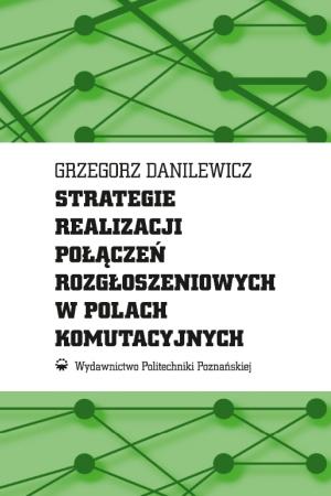 Strategie realizacji połączeń rozgłoszeniowych w polach komutacyjnych