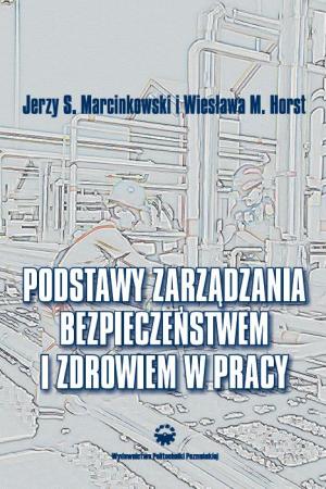 Podstawy zarządzania bezpieczeństwiem i zdrowiem w pracy