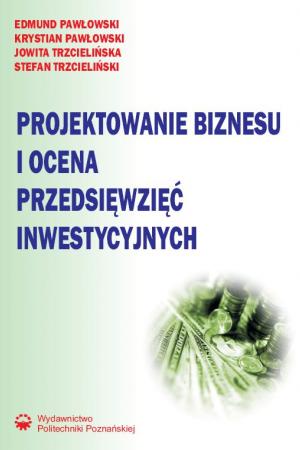 Projektowanie biznesu i ocena przedsięwzięć inwestycyjnych