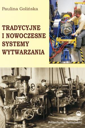 Tradycyjne i nowoczesne systemy wytwarzania